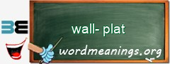 WordMeaning blackboard for wall-plat